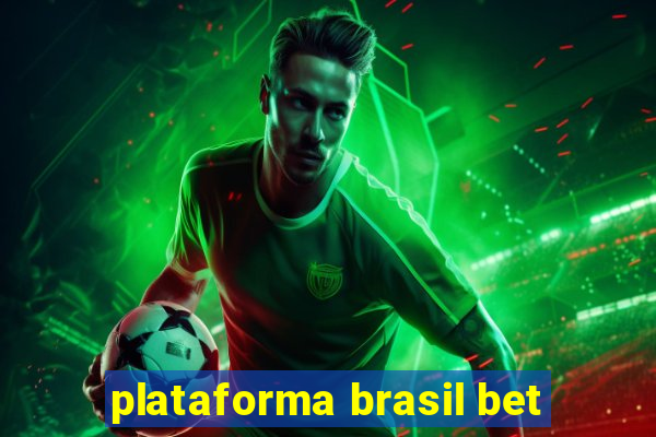 plataforma brasil bet